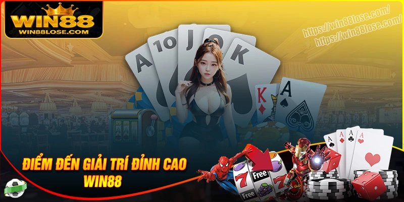 win88-diem-den-ca-cuoc-giai-tri-dinh-cao-2025