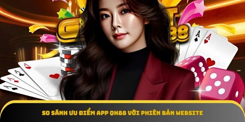 Ưu thế của app QH88 thể hiện qua tốc độ và giao diện tinh gọn