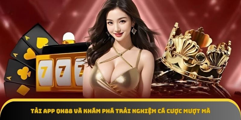 Tải app QH88